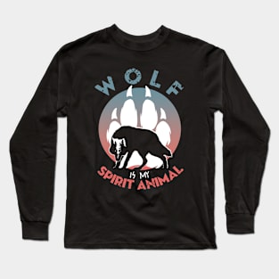 Wolf is my spirit animal Long Sleeve T-Shirt